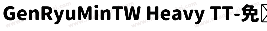 GenRyuMinTW Heavy TT字体转换